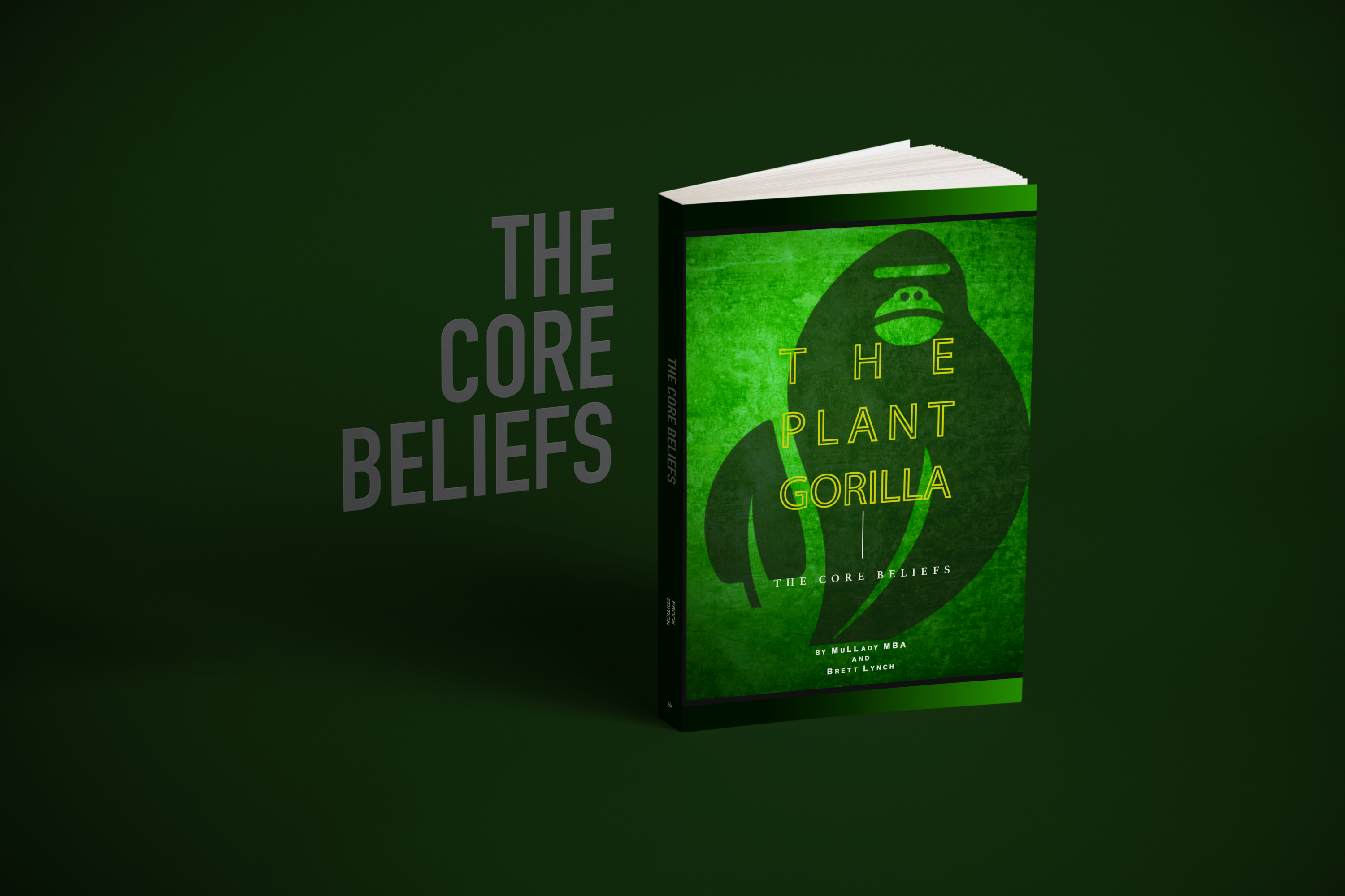 The Plant Gorilla - The Core Beliefs